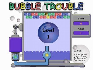 Bubble Trouble
